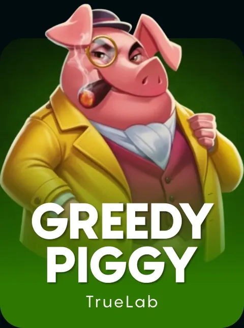 Greedy Piggy
